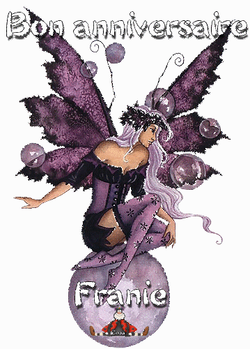 BON ANNIVERSAIRE...FRANIE